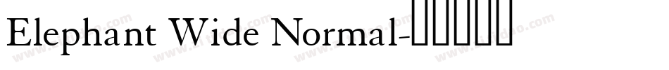 Elephant Wide Normal字体转换